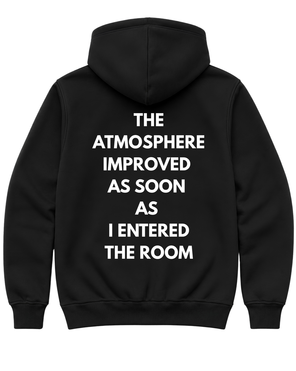 I Improve the Atmosphere Oversize Unisex Hoodie