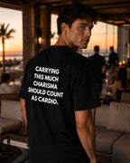 Carrying this much charisma should count as cardio Oversize Unisex Tshirt