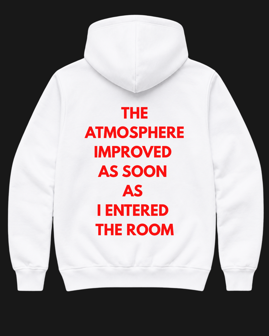 I Improve the Atmosphere Oversize Unisex Hoodie