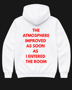 I Improve the Atmosphere Oversize Unisex Hoodie