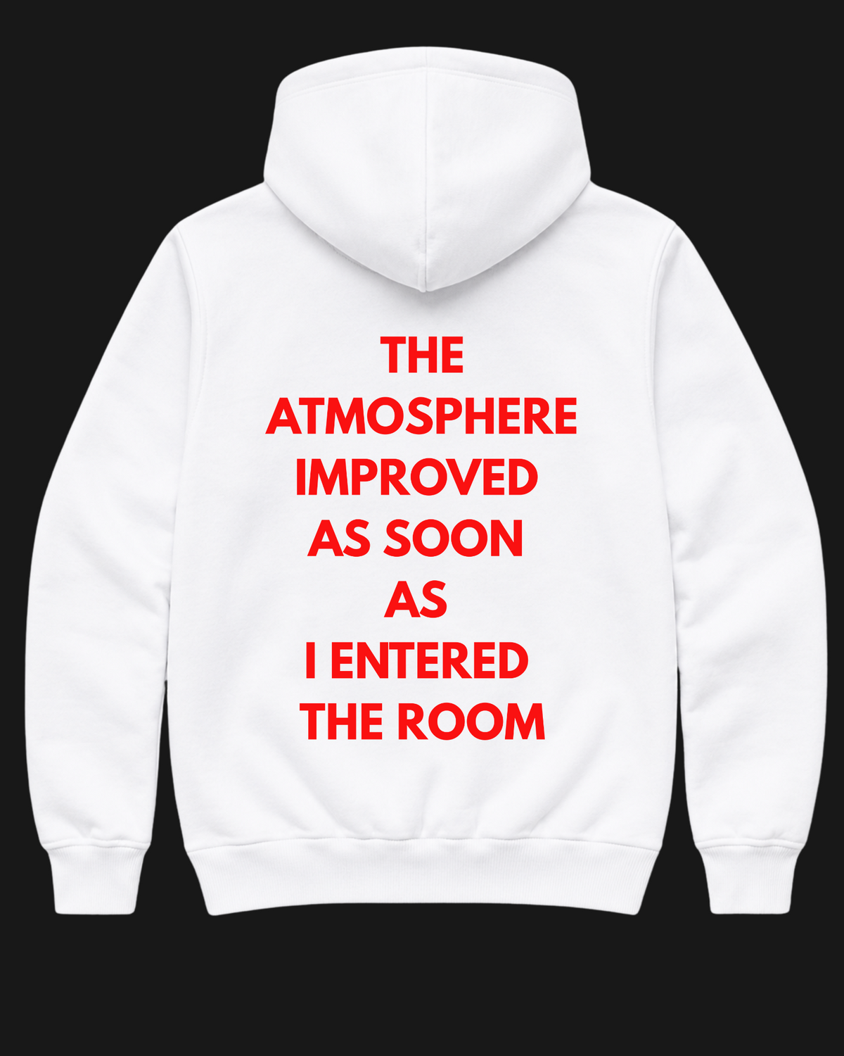I Improve the Atmosphere Oversize Unisex Hoodie