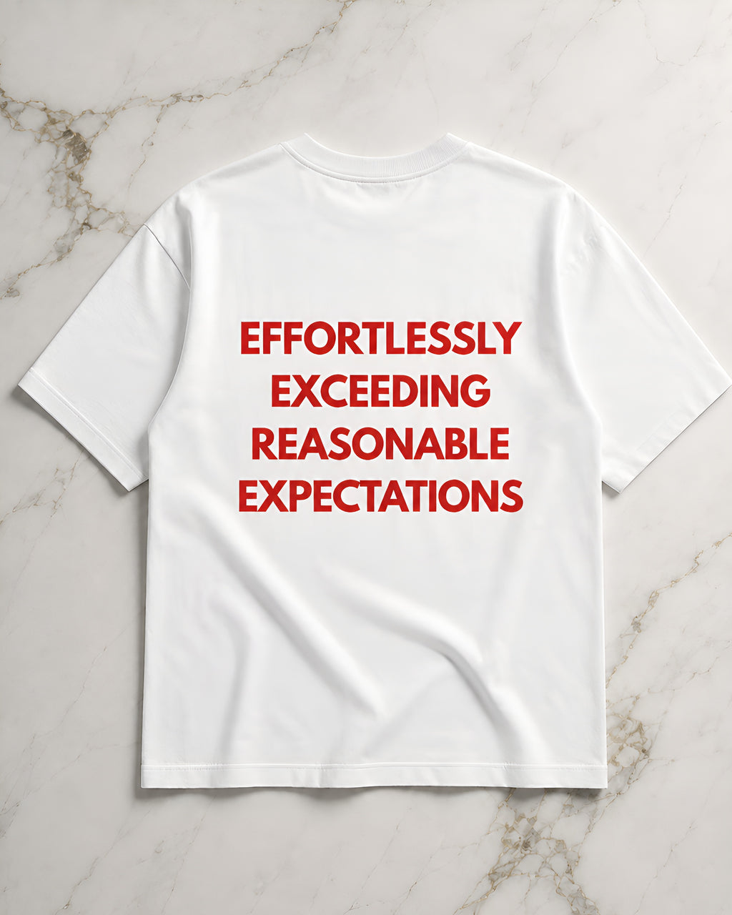 Effortlessly exceeding reasonable expectations Oversize Unisex Tshirt
