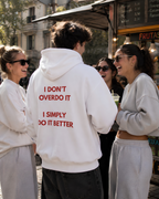 I do it Better Oversize Unisex Hoodie