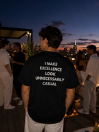 I make excellence look unnecessarily casual Oversize Unisex Tshirt
