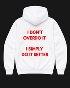 I do it Better Oversize Unisex Hoodie