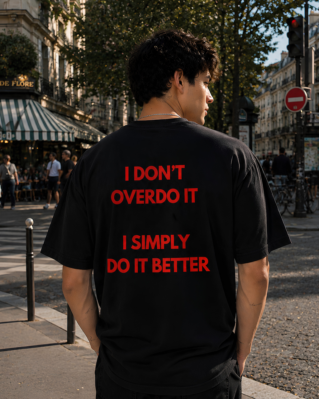 I Do It Better Oversize Unisex Tshirt